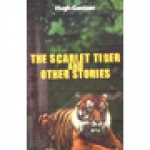  THE SCARLET TIGER AND OTHER STORIES Book