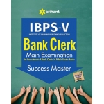 The Arihant book of IBPS-V Bank Clerk Main Examination Success Master