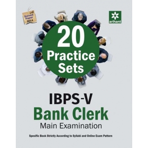 The Arihant book of 20 Practice Sets for IBPS-V Bank Clerk Main Examination