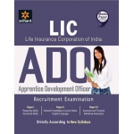 The Arihant book of Life Insurance Corporation Of India Apprentice Development Officer (LIC ADO) Recruitment Examination