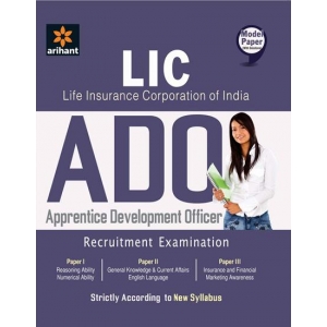 The Arihant book of Life Insurance Corporation Of India Apprentice Development Officer (LIC ADO) Recruitment Examination