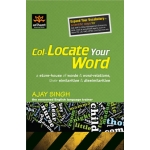 The Arihant book of Col-Locate Your Word a store-house of words & word-relations,their similarities & dissimilarities