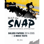 The ARihant book of Map the SNAP Symbiosis National Aptitude Test 5 Mock Tests & Solved Papers (2014-2005)