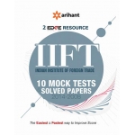 The Arihant book of IIFT (Indian Istitue of Foreign Trade) 10 Mock Tests and Solved Papers (2014-2008)