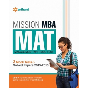 The ARihant book of Mission MBA MAT MANAGEMENT APTITUDE TEST 3 Mock tests & Solved papers 2015-2013