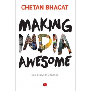 The Arihant book of Making India Awesome: New Essays and Columns