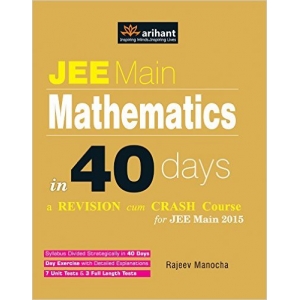 The Arihant book of JEE Main Mathematics in 40 Days