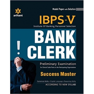 The Arihant book of IBPS-V Bank Clerk Preliminary Examination Success Master