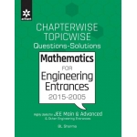 The Arihant book of Chapterwise & Topicwise Mathematics Previous Years'' Engineering Entrances (Question with Solutions)