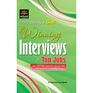 The Arihant book of Ready,Steady & Go! Winning Interviews for Top Jobs