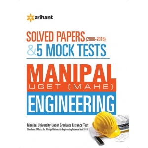 The Arihant book of Solved Papers (2008-2015) & 5 Mock Tests for Manipal UGET(MAHE) Engineering Entrance Test