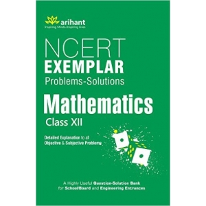 The Arihant book of NCERT Exemplar Problems: Solutions Mathematics Class 12