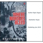 RUPA BOOK OF Where Borders Bleed An Insider’s Account of Indo-Pak Relations