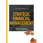 Strategic Financial Management by Dr. J.B. Gupta