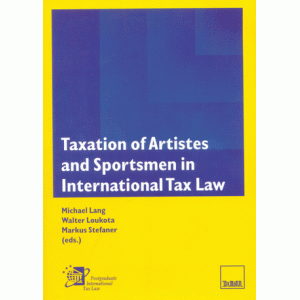 Taxation of Artistes and Sportsmen in International Tax Law
