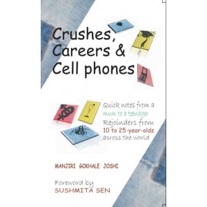crushes, careers & cell phones