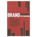  Brand Against the Machine